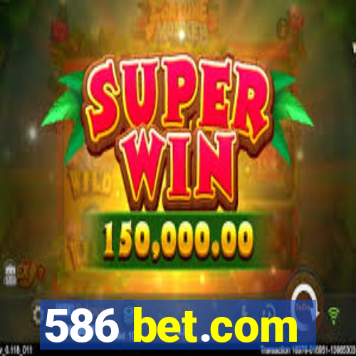 586 bet.com